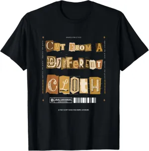 Brown Cut From A Different Cloth Brown Color Graphic T-Shirt