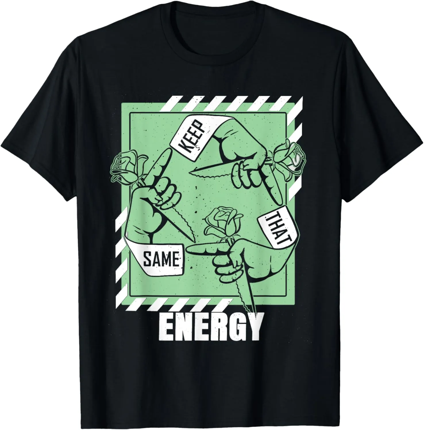Green Keep That Same Energy Sage Light Green Graphic T-Shirt