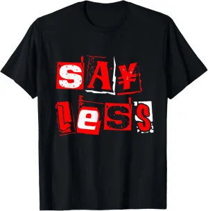 Red Say Less Red Color Graphic T-Shirt